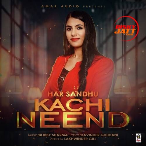 Kachi Neend Har Sandhu mp3 song ringtone, Kachi Neend Har Sandhu Ringtone Download - RiskyJatt.Com