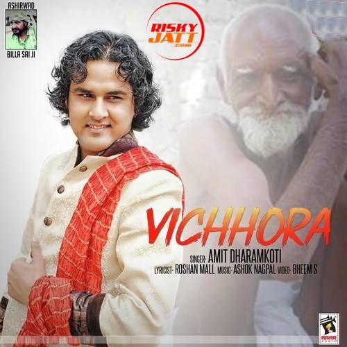 Vichhora Amit Dharamkoti mp3 song ringtone, Vichhora Amit Dharamkoti Ringtone Download - RiskyJatt.Com