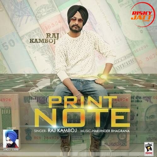 Print Note Raj Kamboj mp3 song ringtone, Print Note Raj Kamboj Ringtone Download - RiskyJatt.Com