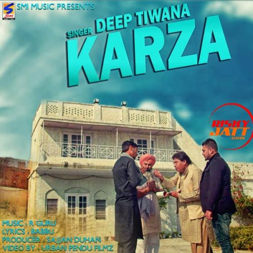 Karza Deep Tiwana mp3 song ringtone, Karza Deep Tiwana Ringtone Download - RiskyJatt.Com