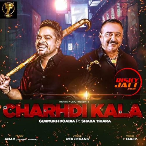 Charhdi Kala Gurmukh Doabia, Shaba Thiara mp3 song ringtone, Charhdi Kala Gurmukh Doabia, Shaba Thiara Ringtone Download - RiskyJatt.Com