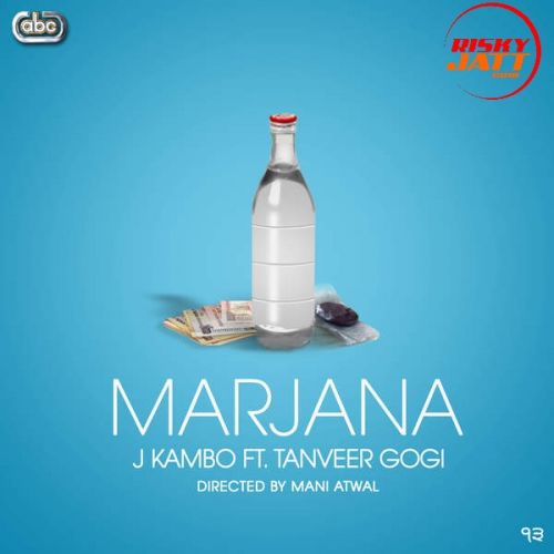 Marjana Tanveer Gogi, J Kambo mp3 song ringtone, Marjana Tanveer Gogi, J Kambo Ringtone Download - RiskyJatt.Com