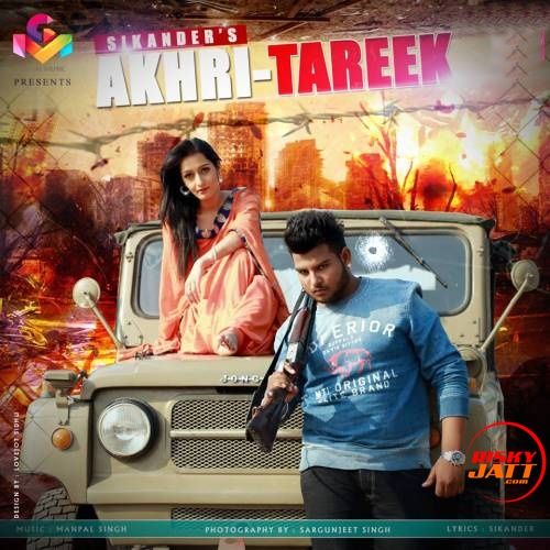 Akhri Tareek Sikander mp3 song ringtone, Akhri Tareek Sikander Ringtone Download - RiskyJatt.Com