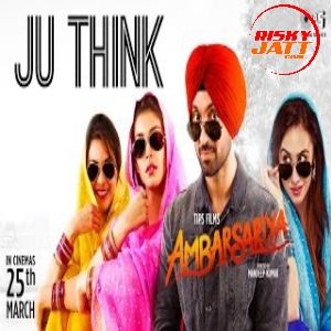 Ju Think Diljit Dosanjh mp3 song ringtone, Ju Think (Ambarsariya) Diljit Dosanjh Ringtone Download - RiskyJatt.Com