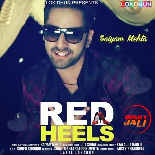 Red Heels Saiyam Mehta mp3 song ringtone, Red Heels Saiyam Mehta Ringtone Download - RiskyJatt.Com