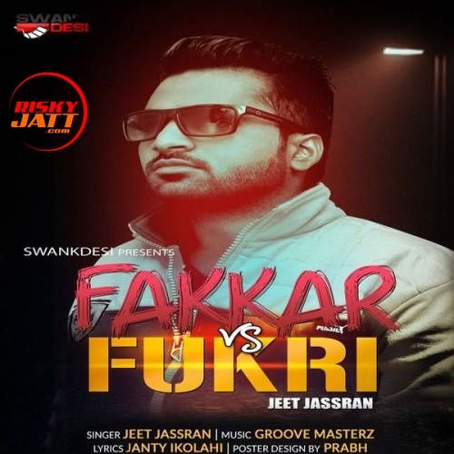 Fakkar Vs Fukri Jeet Jassran mp3 song ringtone, Fakkar Vs Fukri Jeet Jassran Ringtone Download - RiskyJatt.Com