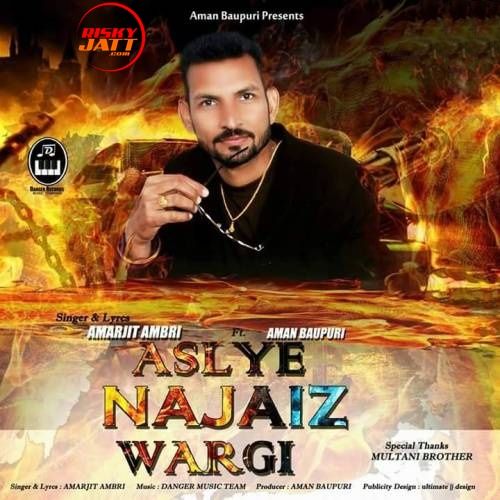 Aslye Najaiz Wargi Amarjit Ambri mp3 song ringtone, Aslye Najaiz Wargi Amarjit Ambri Ringtone Download - RiskyJatt.Com