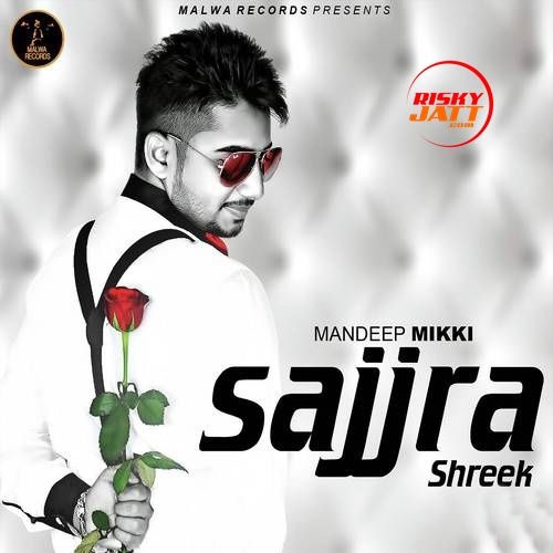 Sajjra Shareek Mandeep Mikki mp3 song ringtone, Sajjra Shareek Mandeep Mikki Ringtone Download - RiskyJatt.Com