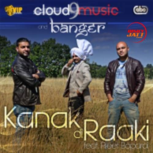 Kanak Di Raaki Cloud 9 Music, Banger, Preet Boparai mp3 song ringtone, Kanak Di Raaki Cloud 9 Music, Banger, Preet Boparai Ringtone Download - RiskyJatt.Com