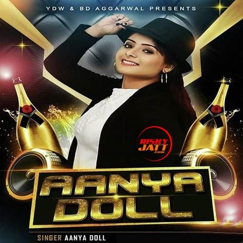 Aanya Doll Aanya Doll mp3 song ringtone, Aanya Doll Aanya Doll Ringtone Download - RiskyJatt.Com