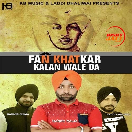 Fan Khatkar Kalan Wale Da Harry Palia mp3 song ringtone, Fan Khatkar Kalan Wale Da Harry Palia Ringtone Download - RiskyJatt.Com