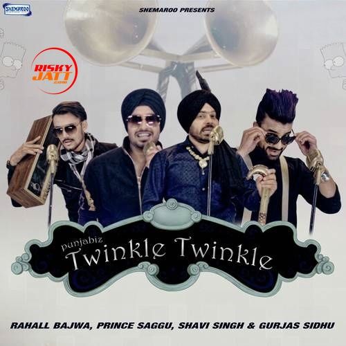 Twinkle Twinkle Prince Saggu, Shavi Singh mp3 song ringtone, Twinkle Twinkle Prince Saggu, Shavi Singh Ringtone Download - RiskyJatt.Com