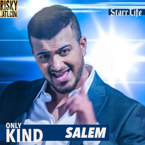 Only Kind Salem mp3 song ringtone, Only Kind Salem Ringtone Download - RiskyJatt.Com