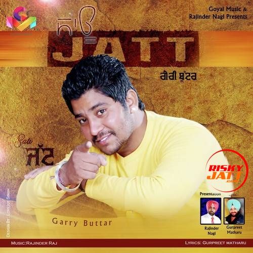 Sau Jatt Garry Buttar mp3 song ringtone, Sau Jatt Garry Buttar Ringtone Download - RiskyJatt.Com