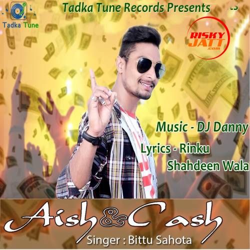 Aish And Cash Bittu Sahota mp3 song ringtone, Aish And Cash Bittu Sahota Ringtone Download - RiskyJatt.Com