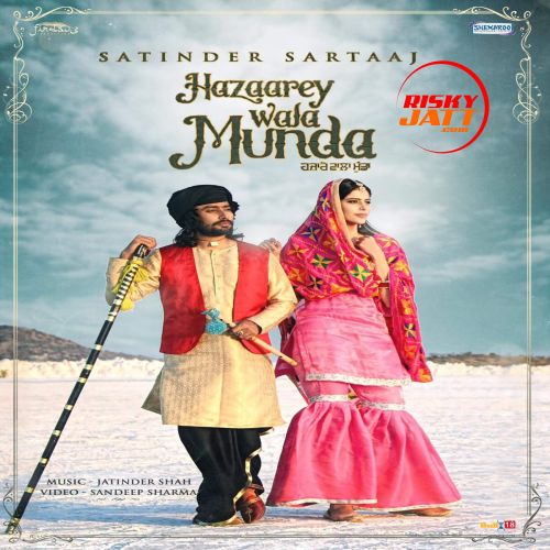 Hazaarey Wala Munda Satinder Sartaaj mp3 song ringtone, Hazaarey Wala Munda Satinder Sartaaj Ringtone Download - RiskyJatt.Com