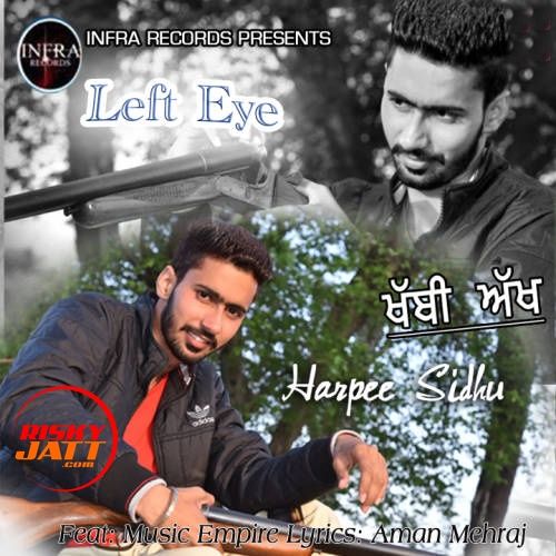 Left Eye Harpee Sidhu mp3 song ringtone, Left Eye Harpee Sidhu Ringtone Download - RiskyJatt.Com