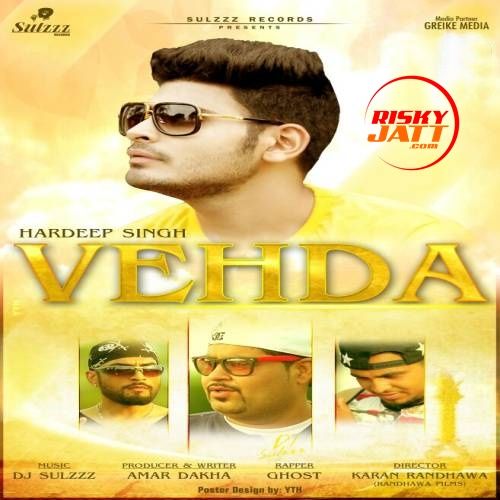 Vehda Hardeep Singh mp3 song ringtone, Vehda Hardeep Singh Ringtone Download - RiskyJatt.Com