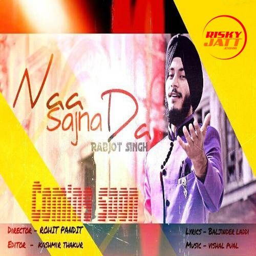 Naa Sajna Da Rabjot Singh mp3 song ringtone, Naa Sajna Da Rabjot Singh Ringtone Download - RiskyJatt.Com