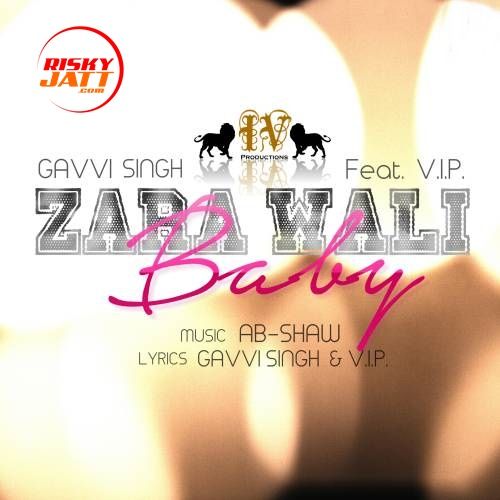 Zara Wali Baby Gavvi Singh mp3 song ringtone, Zara Wali Baby Gavvi Singh Ringtone Download - RiskyJatt.Com