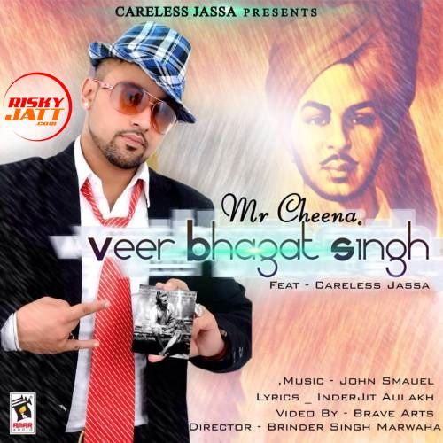 Veer Bhagat Singh Mr. Cheena mp3 song ringtone, Veer Bhagat Singh Mr. Cheena Ringtone Download - RiskyJatt.Com