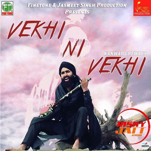 Vekhi Ni Vekhi Kanwar Grewal mp3 song ringtone, Vekhi Ni Vekhi Kanwar Grewal Ringtone Download - RiskyJatt.Com