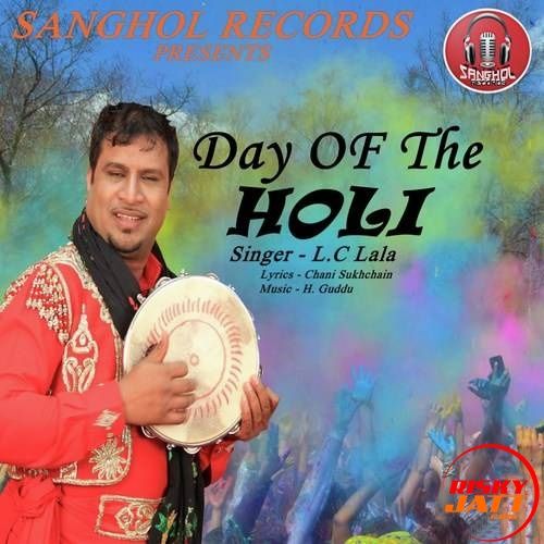 Day Of The Holi L.C. Lala mp3 song ringtone, Day Of The Holi L.C. Lala Ringtone Download - RiskyJatt.Com