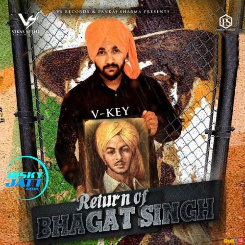 Return Of Bhagat Singh V Key mp3 song ringtone, Return Of Bhagat Singh V Key Ringtone Download - RiskyJatt.Com