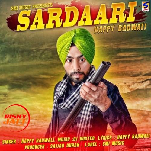 Sardaari Happy Badwali mp3 song ringtone, Sardaari Happy Badwali Ringtone Download - RiskyJatt.Com