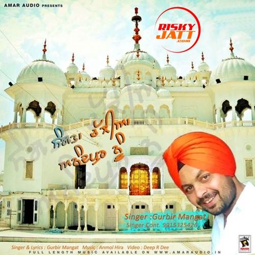 Sangtan Challian Anandpur Nu Gurbir Mangat mp3 song ringtone, Sangtan Challian Anandpur Nu Gurbir Mangat Ringtone Download - RiskyJatt.Com