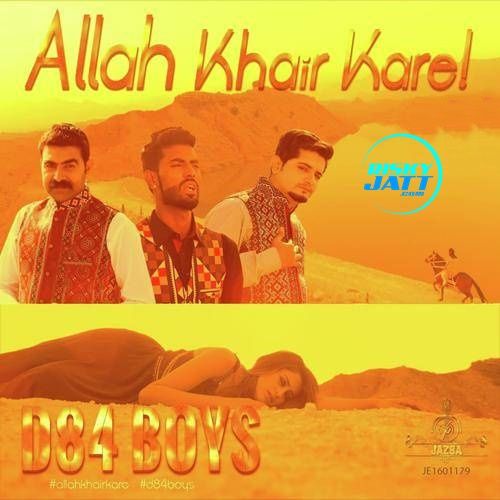 Allah Khair Kare D84 Boys mp3 song ringtone, Allah Khair Kare D84 Boys Ringtone Download - RiskyJatt.Com