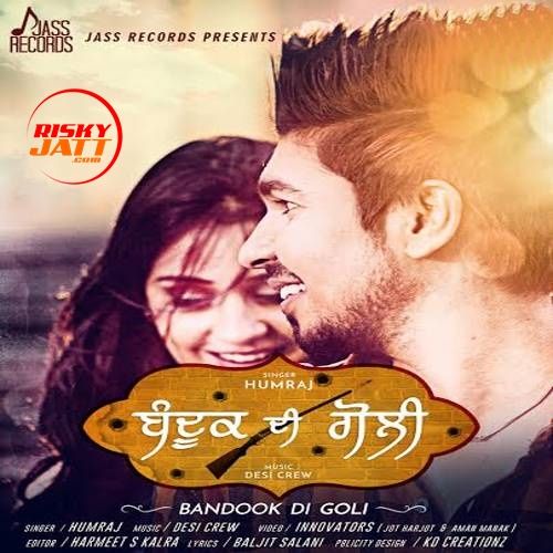 Bandookh Di Goli Humraj mp3 song ringtone, Bandookh Di Goli Humraj Ringtone Download - RiskyJatt.Com