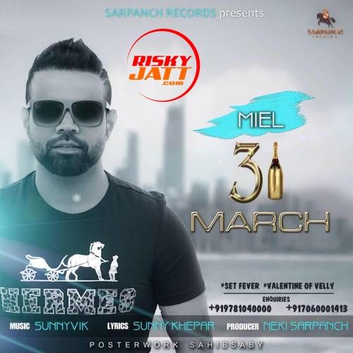 31 March Miel mp3 song ringtone, 31 March Miel Ringtone Download - RiskyJatt.Com