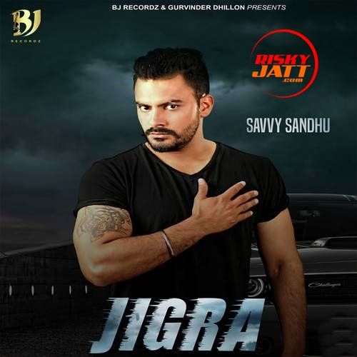 Jigra Savvy Sandhu mp3 song ringtone, Jigra Savvy Sandhu Ringtone Download - RiskyJatt.Com