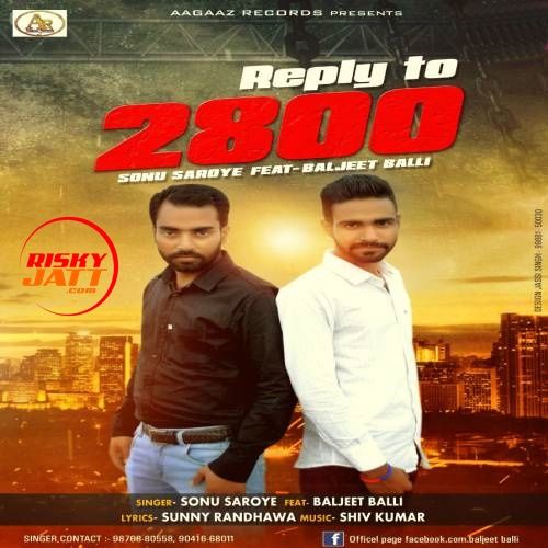 Reply To 2800 Sonu Saroya, Baljeet Balli mp3 song ringtone, Reply To 2800 Sonu Saroya, Baljeet Balli Ringtone Download - RiskyJatt.Com