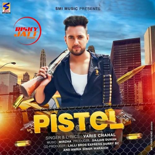 Pistol Varis Chahal mp3 song ringtone, Pistol Varis Chahal Ringtone Download - RiskyJatt.Com