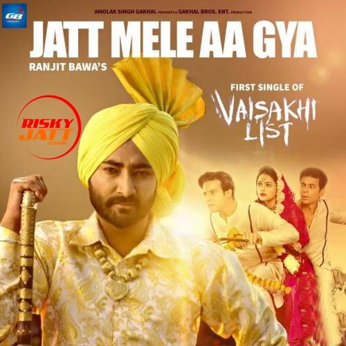 Jatt Mele Aa Gya Ranjit Bawa mp3 song ringtone, Jatt Mele Aa Gya Ranjit Bawa Ringtone Download - RiskyJatt.Com