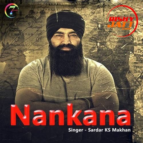 Nankana Sardar KS Makhan mp3 song ringtone, Nankana Sardar KS Makhan Ringtone Download - RiskyJatt.Com