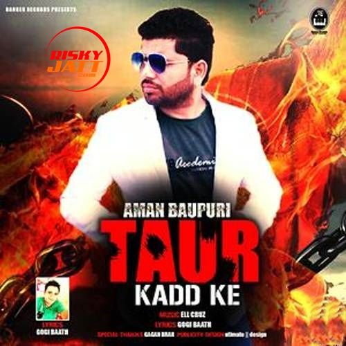 Taur Kadd Ke Aman Baupuri mp3 song ringtone, Taur Kadd Ke Aman Baupuri Ringtone Download - RiskyJatt.Com