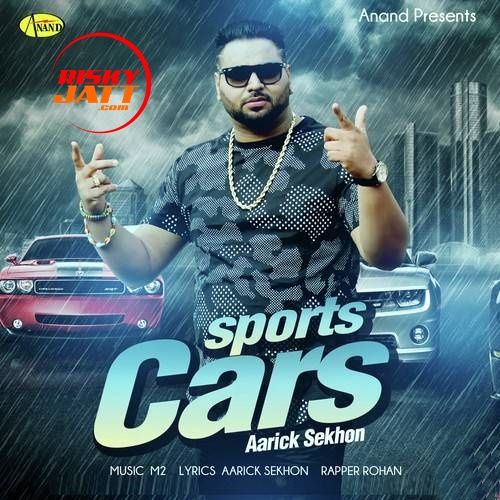 Sports Cars Aarick Sekhon mp3 song ringtone, Sports Cars Aarick Sekhon Ringtone Download - RiskyJatt.Com