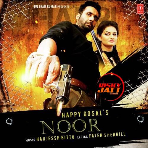 Neet Happy Gosal mp3 song ringtone, Noor Happy Gosal Ringtone Download - RiskyJatt.Com