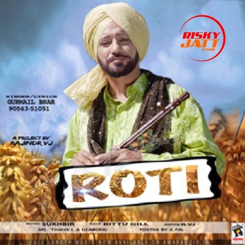 Roti Gurmail Brar mp3 song ringtone, Roti Gurmail Brar Ringtone Download - RiskyJatt.Com