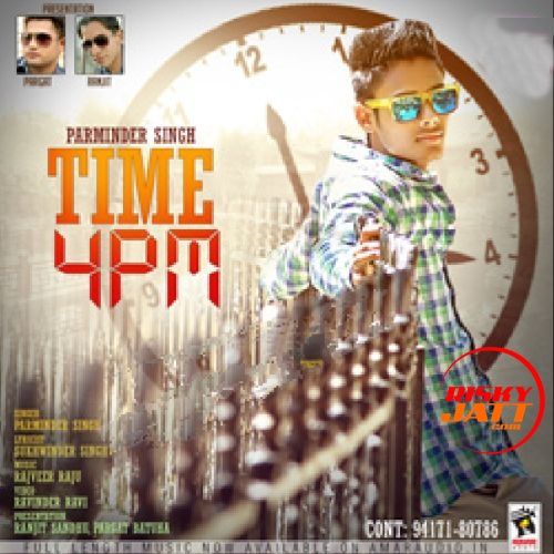 Time 4 PM Parminder Singh mp3 song ringtone, Time 4 PM Parminder Singh Ringtone Download - RiskyJatt.Com