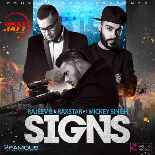 Signs Raxstar, Rajeev B mp3 song ringtone, Signs Raxstar, Rajeev B Ringtone Download - RiskyJatt.Com