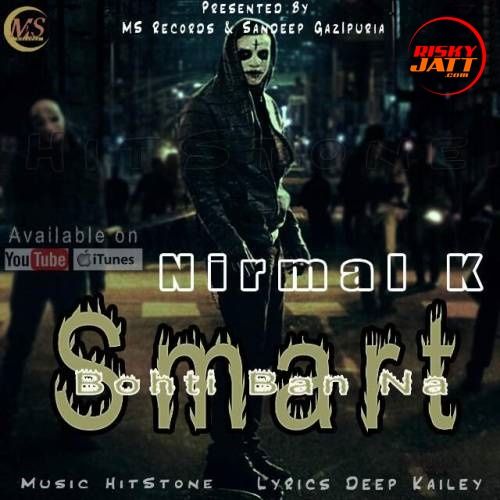 Smart Nirmal K mp3 song ringtone, Smart Nirmal K Ringtone Download - RiskyJatt.Com