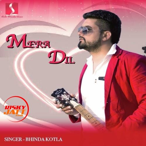 Mera Dil Bhinda Kotla mp3 song ringtone, Mera Dil Bhinda Kotla Ringtone Download - RiskyJatt.Com