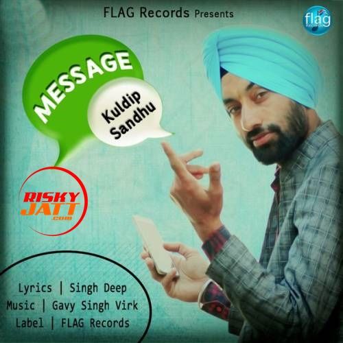 Message Kuldip Sandhu mp3 song ringtone, Message Kuldip Sandhu Ringtone Download - RiskyJatt.Com