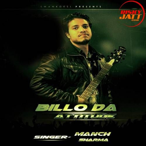 Billo Da Attiute Manch Sharma mp3 song ringtone, Billo Da Attiute Manch Sharma Ringtone Download - RiskyJatt.Com