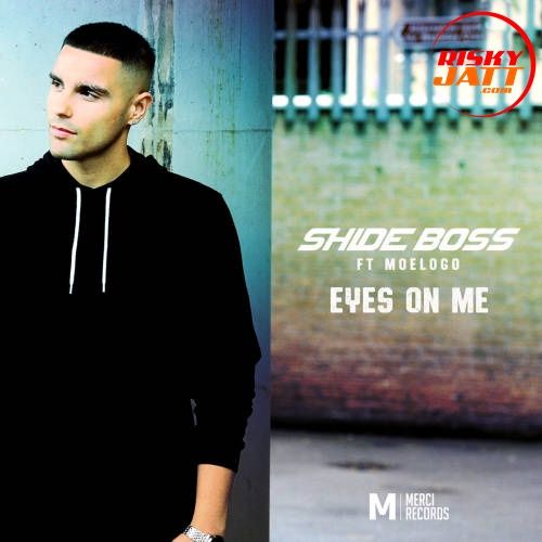 Eyes On Me Shide Boss, Moelogo mp3 song ringtone, Eyes On Me Shide Boss, Moelogo Ringtone Download - RiskyJatt.Com