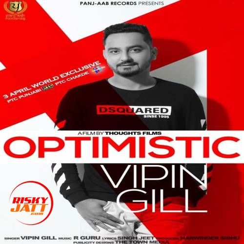 Optimistic Vipin Gill mp3 song ringtone, Optimistic Vipin Gill Ringtone Download - RiskyJatt.Com